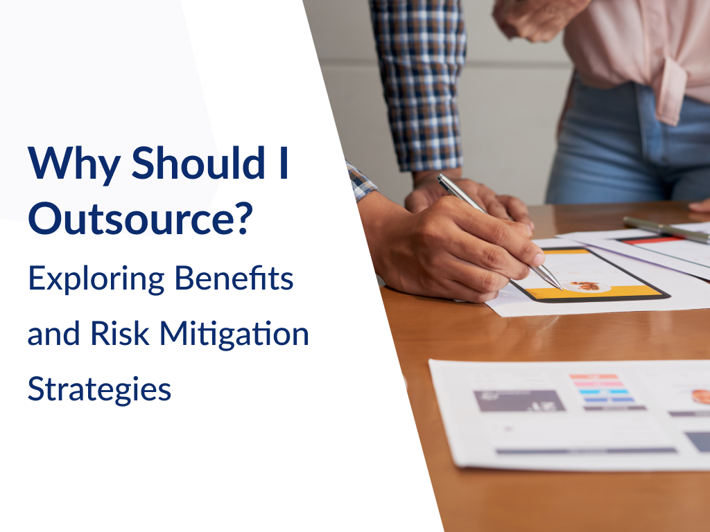 Exploring IT Outsourcing: Benefits and Risk Mitigation Strategies